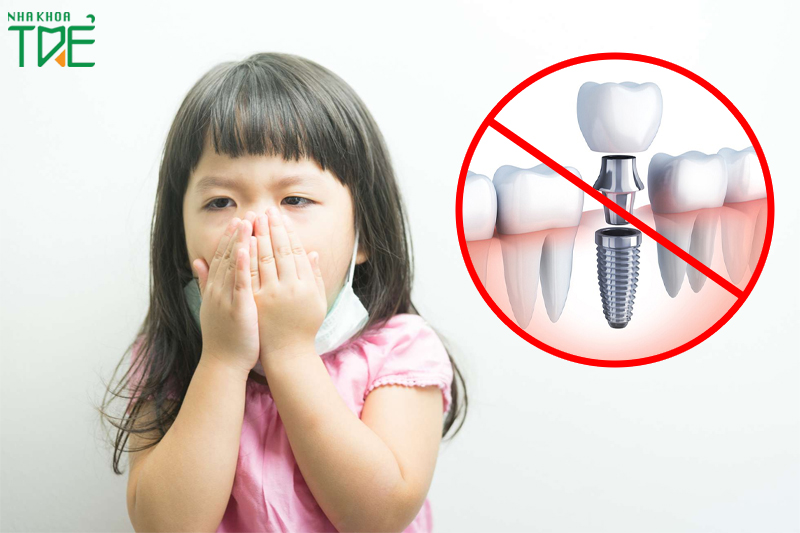 Trồng răng Implant không được khuyến khích cho trẻ em